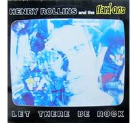 Henry Rollins & Hard-Ons - Let There Be Rock