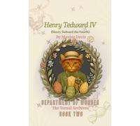 Henry Tedward IV Department of Wonder: The Vernal Archives