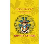 Henry Tedward IV: Henry Meets New Orleans (Henry Tedward IV Wanderings of Wonder)