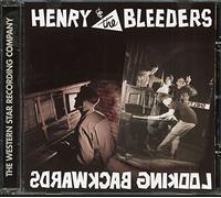 Henry & the Bleeders - Looking Backwards