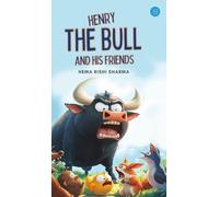 Henry The Bull and His Friends
