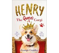 Henry the Queen’s Corgi: A feel-good festive read to curl up with this Christmas!