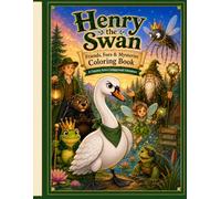 Henry the Swan: Friends, Foes & Mysteries Coloring Book: A Country Acres Campground Adventure