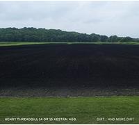 Henry Threadgill - 14 or 15 Kestra: Agg - Dirt. and More Dirt
