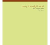 Henry Threadgill & Henry & Zooid - This Brings Us To Vol.1