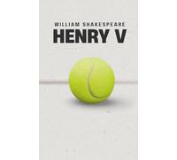 Henry V: (Annotated Edition)