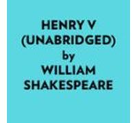 Henry V (unabridged) (audiolibro)