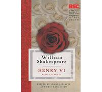 Henry VI, Parts I, II and III (The RSC Shakespeare)