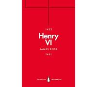 Henry VI (Penguin Monarchs): A Good, Simple and Innocent Man