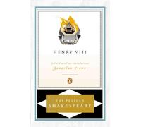 Henry VIII (The Pelican Shakespeare)