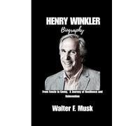HENRY WINKLER BIOGRAPHY: From Fonzie to Emmy, A journey of Resilience and reinvention
