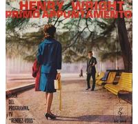Henry Wright - Primo Appuntamento / Sono Tre Parole [Vinilo 7 pulgadas - 45 rpm]