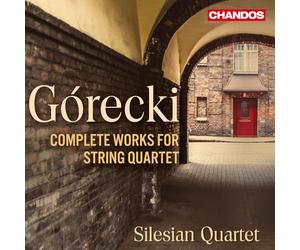 Henryk Mikolaj Gorecki: Complete Works for String Quartet