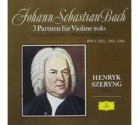 HENRYK SZERYNG - ãƒãƒƒãƒ:ç„¡伴å¥ãƒ´ã‚¡ã‚¤ã‚ªãƒªãƒ³ã®ãŸã‚ã®ãƒ‘ãƒ«ãƒ†ã‚£ãƒ¼ã‚¿å…¨æ›²