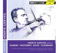 Henryk Szeryng joue Nardini, Vieuxtemps, Ravel et Schumann : Concertos pour violon. Rosbaud.