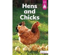 Hens and Chicks (Stairway Decodables Nonfiction Step 3)