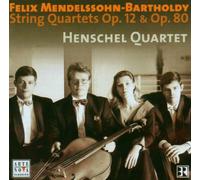 Henschel Quartet - Mendelssohn, Quartetti Vol.1