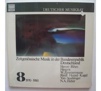 Henze, Rihm, Hespos, Zimmermann, Riedl, Hamel, Kagel, Yun, Spahlinger, N.A. Huber - Zeitgenoessische Musik in der Bundesrepublik Deutschland Vol. 8 1970 - 1980. Henze, Rihm, Hespos, Zimmermann, Riedl, Hamel, Kagel, Yun, Spahlinger, N.A. Huber Stereo