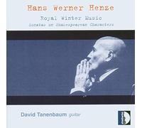 Henze : Royal Winter Music. Tanenbaum.