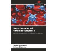 Heparin-induced thrombocytopenia: pathogenesis diagnosis and therapeutic management