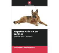 Hepatite crónica em caninos: Um estudo clínico e terapêutico