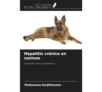 Hepatitis crónica en caninos: Un estudio clínico y terapéutico