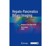 Hepato-Pancreatico Biliary Imaging: Keeping it Clear and Simple