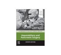 Hepatobiliary and Pancreatic Surgery: A Companion to Specialist Surgical Practice