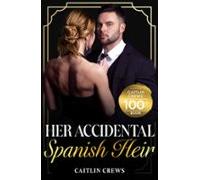 Her Accidental Spanish Heir (ebook)