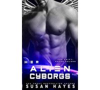 Her Alien Cyborgs (The Drift: Haven Colony)