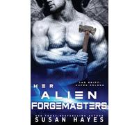 Her Alien Forgemasters (The Drift: Haven Colony)