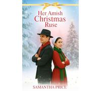 Her Amish Christmas Ruse: Amish Romance (AMISH CHRISTMAS BOOKS)