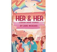 Her and Her: Lesbian short stories