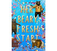 Her Beary Fresh Start: Une romance paranormale de métamorphe ours sur le thème du nouveau départ (Bienvenue à Bear Mountain)