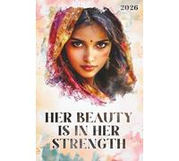 Her Beauty Is Her Strength 2026: A 2026 Diary for women - 151 pages with weekly and monthly layouts , plus inspiring affirmations