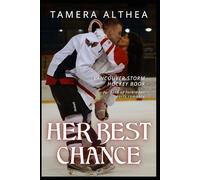 Her Best Chance: Vancouver Storm Hockey Book, for fans of forbidden sports romance