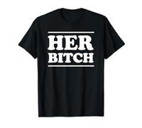 HER BITCH Kinky Couples Outfit FemDom Master Slave Gift Camiseta
