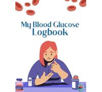 Her Blood Glucose Logbook: Large Print, Nice Size for Diabetics | 53 Full Weeks + Space for Notes | 8x11 Inch Format