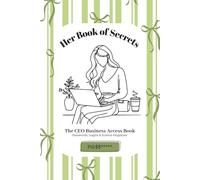 Her Book of Secrets: The CEO Business Access Book - A Password, Login & Systems Organizer | For The Female Online Service Providers, Coaches & Digital ... Access Private & Offline | Password Tracker