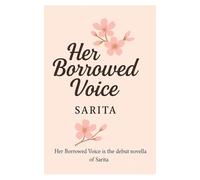 HER BORROWED VOICE: FINDING HERSELF (Wishbound)