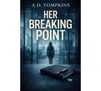 Her Breaking Point: 1 (The Breaking Point Series)