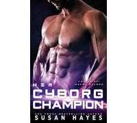 Her Cyborg Champion (The Drift: Haven Colony)
