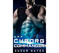 Her Cyborg Commander (The Drift: Haven Colony)