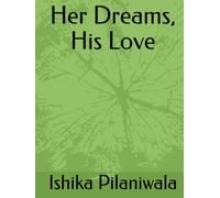 Her Dreams, His Love (The Unfinished Choices)