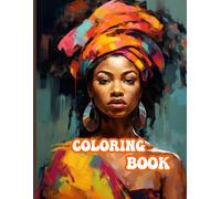 Her Essence: A Coloring Book Celebrating Afro Women
