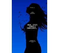 Her, Even When I Shouldn't. (Debut)