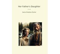 Her Father's Daughter (Classic Books)