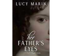 Her Father's Eyes: A Pride and Prejudice Variation (Family Matters Series)