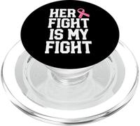 Her Fight Is My Fight Breast Cancer Shirt For Husband Men PopSockets PopGrip para MagSafe
