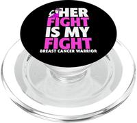 Her Fight Is My Fight - Camiseta con cáncer de Mama con Apoyo de Guerrero PopSockets PopGrip para MagSafe